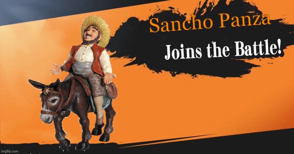 Sancho Panza | made w/ Imgflip meme maker