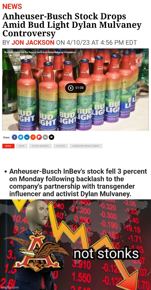 What a shocker, a company that makes crappy beer only rednecks drink fails after hiring a cringy lgbt tiktok influencer | image tagged in not stonks,bud light,dylan mulvaney,anheuser-busch,lgbtq,stupid liberals | made w/ Imgflip meme maker