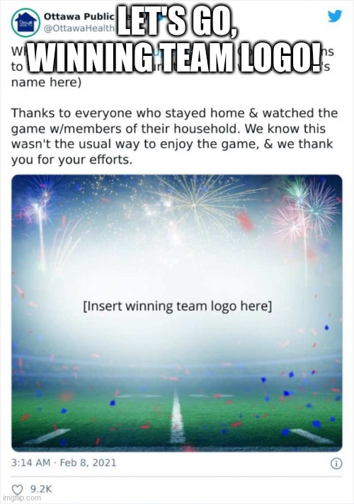 Congrats, Winning team logo! | LET'S GO, WINNING TEAM LOGO! | image tagged in you had one job,memes | made w/ Imgflip meme maker