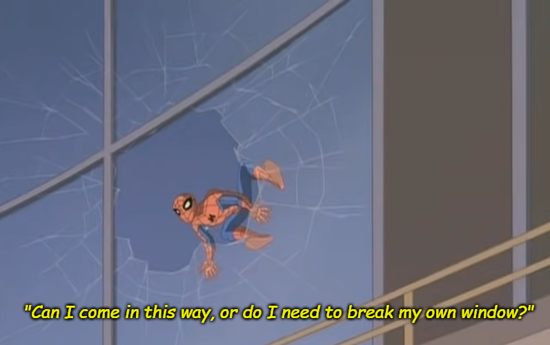 Spectacular Spider-Man Can I come in this way? Blank Meme Template