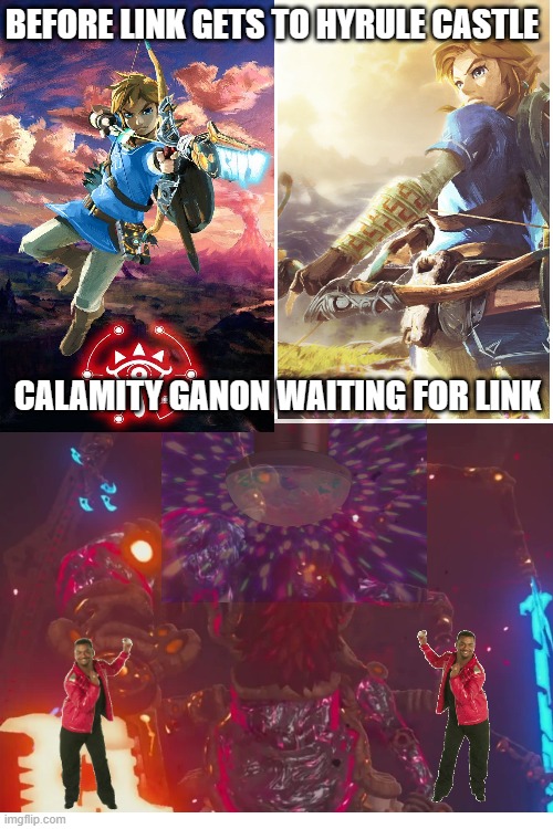 Calamity Ganon's party | BEFORE LINK GETS TO HYRULE CASTLE; CALAMITY GANON WAITING FOR LINK | image tagged in funny memes,gaming,party,the legend of zelda breath of the wild | made w/ Imgflip meme maker