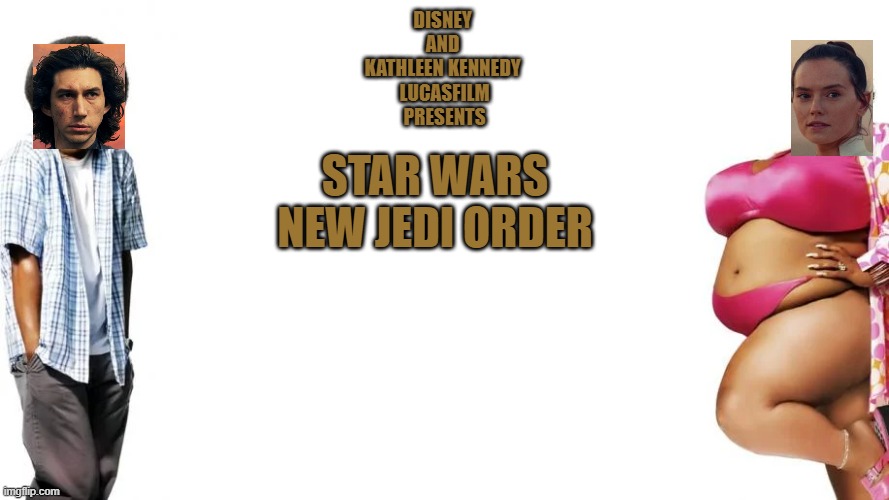 Star Wars: New Jedi Order looks like this 2 | STAR WARS NEW JEDI ORDER; DISNEY 
AND 
KATHLEEN KENNEDY 
LUCASFILM
PRESENTS | image tagged in google search | made w/ Imgflip meme maker