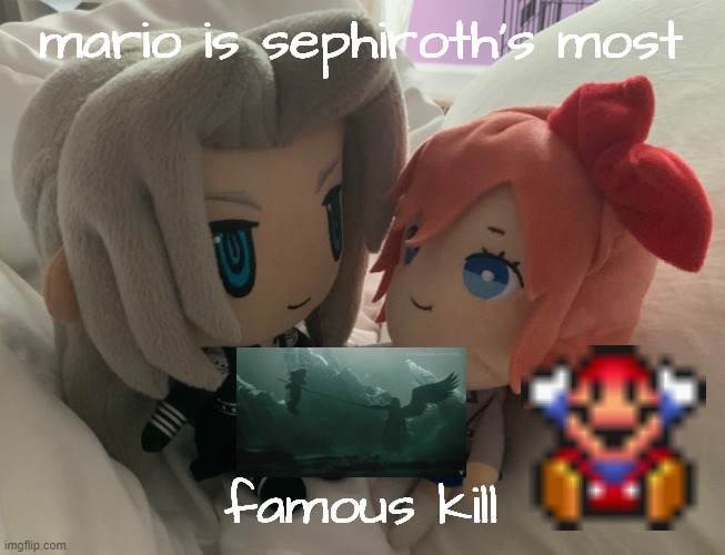 video game facts | mario is sephiroth's most; famous kill | image tagged in sayori and sephiroth | made w/ Imgflip meme maker