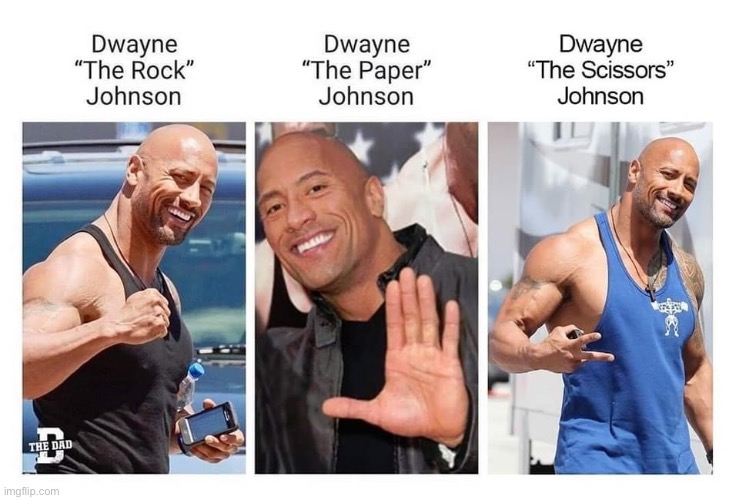 Paper, Rock, Scissors Johnson | image tagged in dwayne johnson,the rock,rock,paper,scissors | made w/ Imgflip meme maker