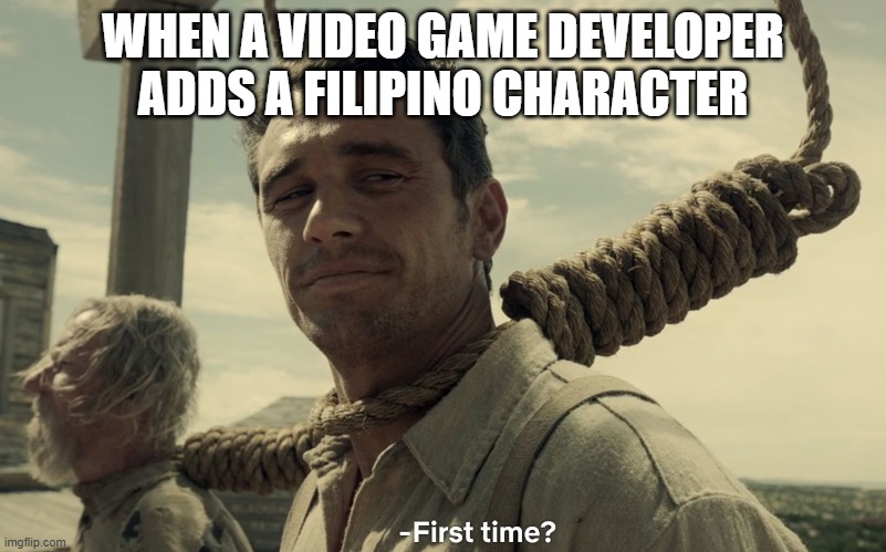 Filipino video game characters be like | WHEN A VIDEO GAME DEVELOPER ADDS A FILIPINO CHARACTER | image tagged in first time,philippines,tekken,valorant | made w/ Imgflip meme maker