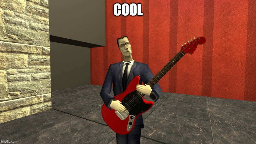 Gman shreddin | COOL | image tagged in gman shreddin | made w/ Imgflip meme maker