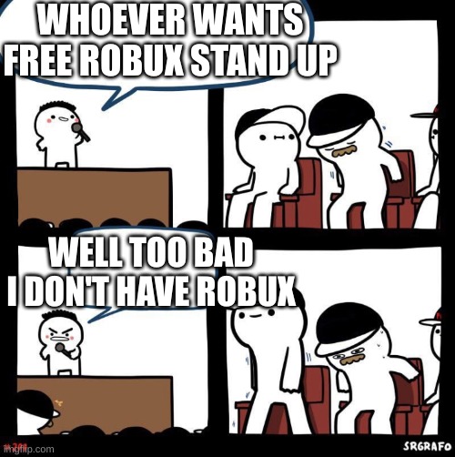 no i am not up for that and free robux : r/badads