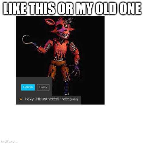 LIKE THIS OR MY OLD ONE | made w/ Imgflip meme maker