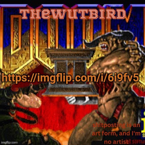 Wutbird announcement (thanks protogens) | https://imgflip.com/i/6i9fv5 | image tagged in wutbird announcement thanks protogens | made w/ Imgflip meme maker