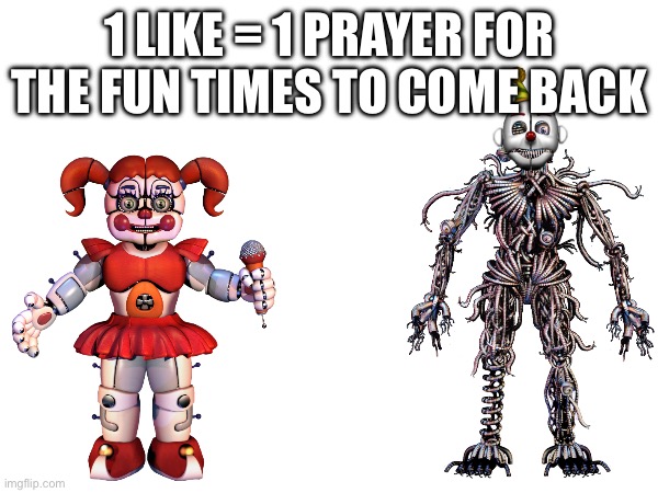 1 LIKE = 1 PRAYER FOR THE FUN TIMES TO COME BACK | made w/ Imgflip meme maker