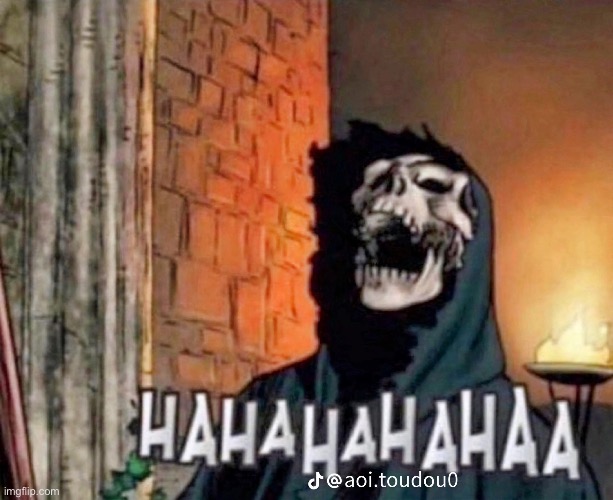 Skeleton laugh | image tagged in skeleton laugh | made w/ Imgflip meme maker