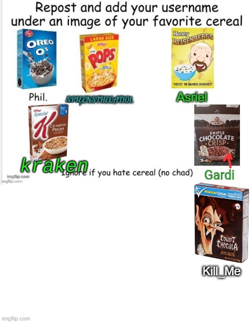 Far Better than Cocoa Puffs | Kill_Me | made w/ Imgflip meme maker