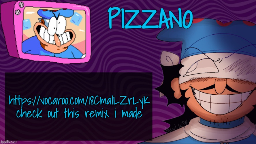 https://vocaroo.com/18CmaILZrLyK | https://vocaroo.com/18CmaILZrLyK check out this remix i made | image tagged in pizzano's gnarly action-packed announcement temp | made w/ Imgflip meme maker