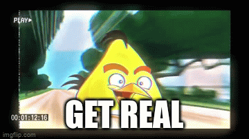 get real - Imgflip