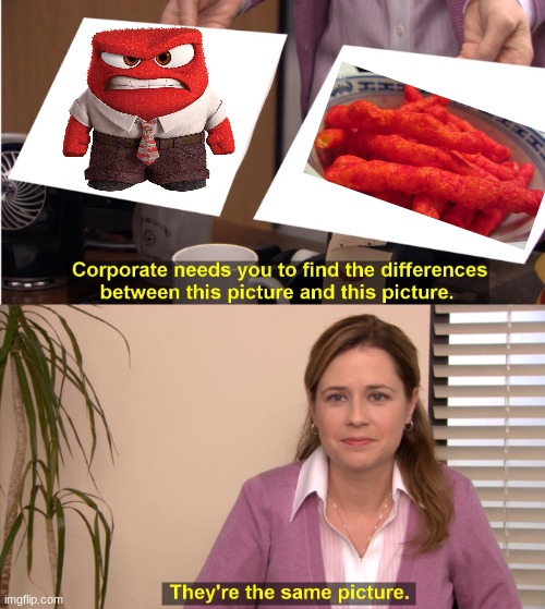 he looks like he's made of hot cheeto puffs | image tagged in memes,they're the same picture,funny,funny memes | made w/ Imgflip meme maker