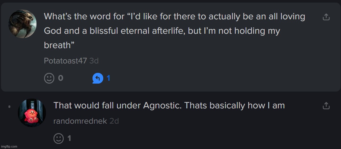 reason why I'm an agnostic | made w/ Imgflip meme maker