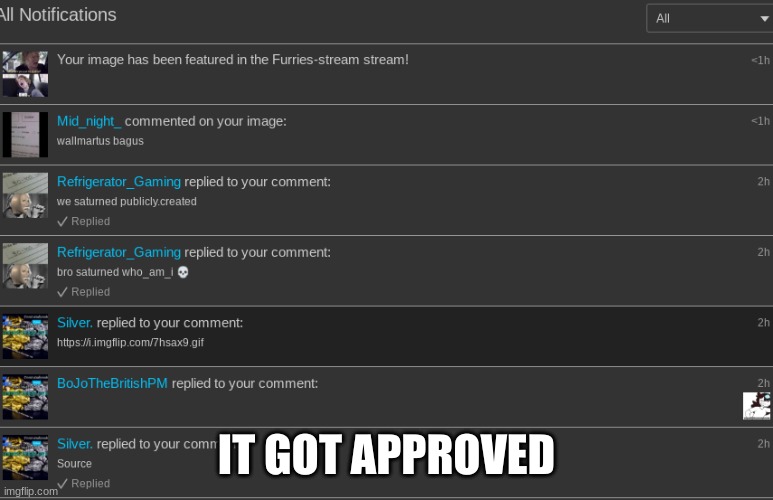 my anti furry meme got approved | IT GOT APPROVED | image tagged in lmao | made w/ Imgflip meme maker