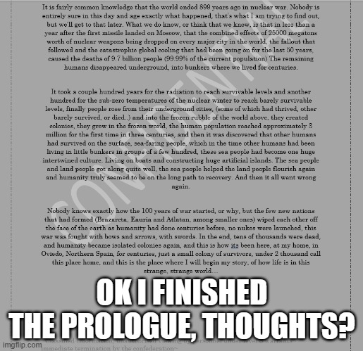 OK I FINISHED THE PROLOGUE, THOUGHTS? | made w/ Imgflip meme maker