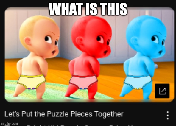 What is this | WHAT IS THIS | image tagged in why,boss baby | made w/ Imgflip meme maker