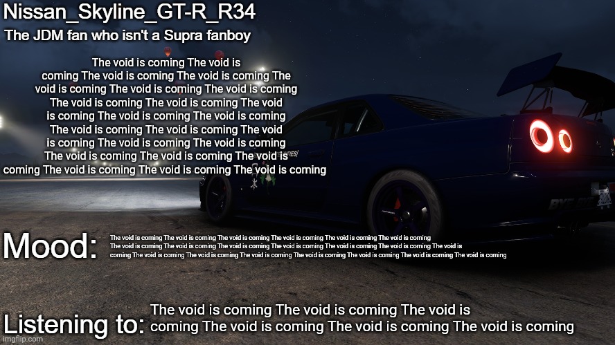 The void is coming The void is coming The void is coming The void is coming The void is coming The void is coming The void is co | The void is coming The void is coming The void is coming The void is coming The void is coming The void is coming The void is coming The void is coming The void is coming The void is coming The void is coming The void is coming The void is coming The void is coming The void is coming The void is coming The void is coming The void is coming The void is coming The void is coming The void is coming The void is coming The void is coming; The void is coming The void is coming The void is coming The void is coming The void is coming The void is coming The void is coming The void is coming The void is coming The void is coming The void is coming The void is coming The void is coming The void is coming The void is coming The void is coming The void is coming The void is coming The void is coming The void is coming; The void is coming The void is coming The void is coming The void is coming The void is coming The void is coming | image tagged in nissan_skyline_gt-r_r34's announcement temp v2 | made w/ Imgflip meme maker