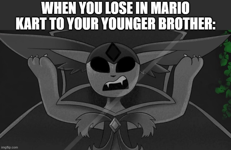 NOOOOOO- | WHEN YOU LOSE IN MARIO KART TO YOUR YOUNGER BROTHER: | made w/ Imgflip meme maker