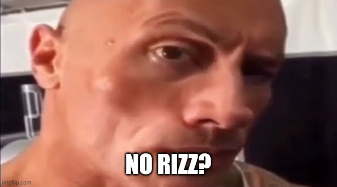 Rizz Meme Generator - Imgflip