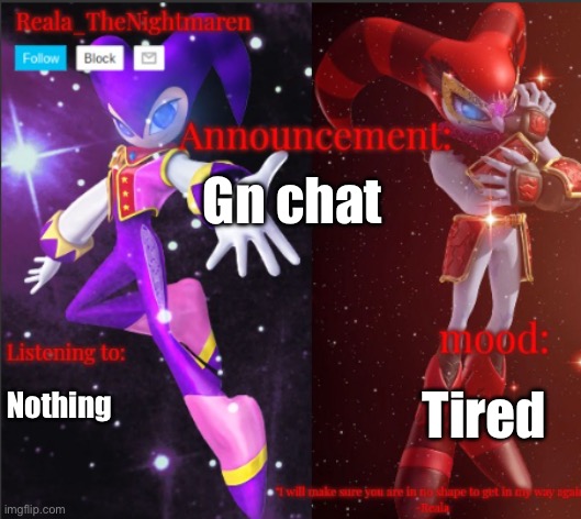 Reala's announcement templete | Gn chat; Nothing; Tired | image tagged in reala's announcement templete | made w/ Imgflip meme maker