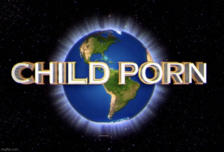 Child Porn Universal | image tagged in child porn universal | made w/ Imgflip meme maker