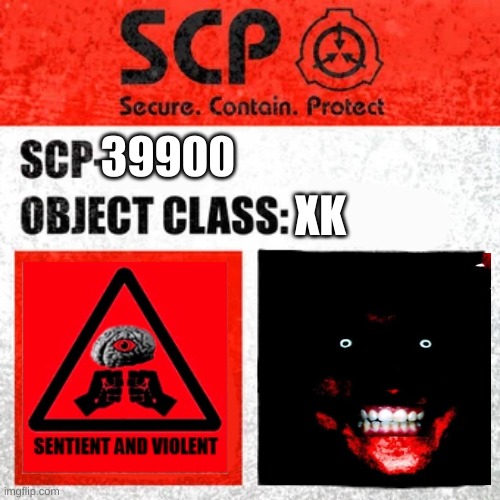 EVIL | XK; 39900 | image tagged in scp label template keter | made w/ Imgflip meme maker