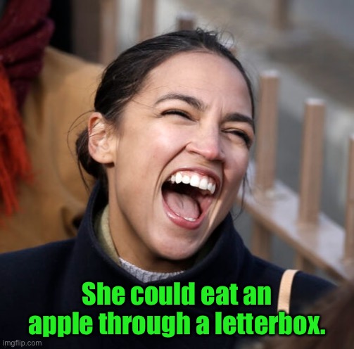 AOC | She could eat an apple through a letterbox. | image tagged in aoc mouth,eat an apple,through letterbox,fun,politics | made w/ Imgflip meme maker
