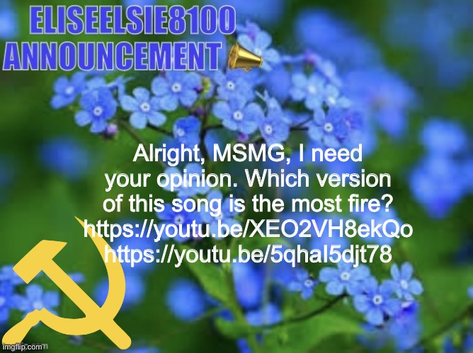 Elizabeth won’t shut up about antisemitism so I won’t shut up ab | Alright, MSMG, I need your opinion. Which version of this song is the most fire?
https://youtu.be/XEO2VH8ekQo
https://youtu.be/5qhaI5djt78 | image tagged in elizabeth won t shut up about antisemitism so i won t shut up ab | made w/ Imgflip meme maker