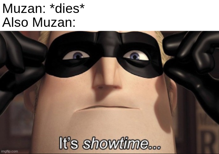 *cue transformation sequence* | Muzan: *dies*
Also Muzan: | image tagged in it's showtime | made w/ Imgflip meme maker