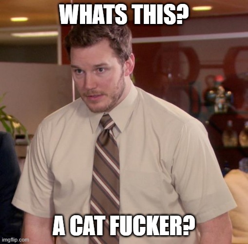 Afraid To Ask Andy Meme | WHATS THIS? A CAT FUCKER? | image tagged in memes,afraid to ask andy | made w/ Imgflip meme maker