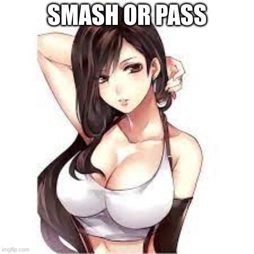 smash | SMASH OR PASS | image tagged in smash or pass | made w/ Imgflip meme maker