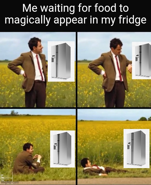 Meme #634 | Me waiting for food to magically appear in my fridge | image tagged in mr bean waiting,waiting,food,fridge,relatable,memes | made w/ Imgflip meme maker