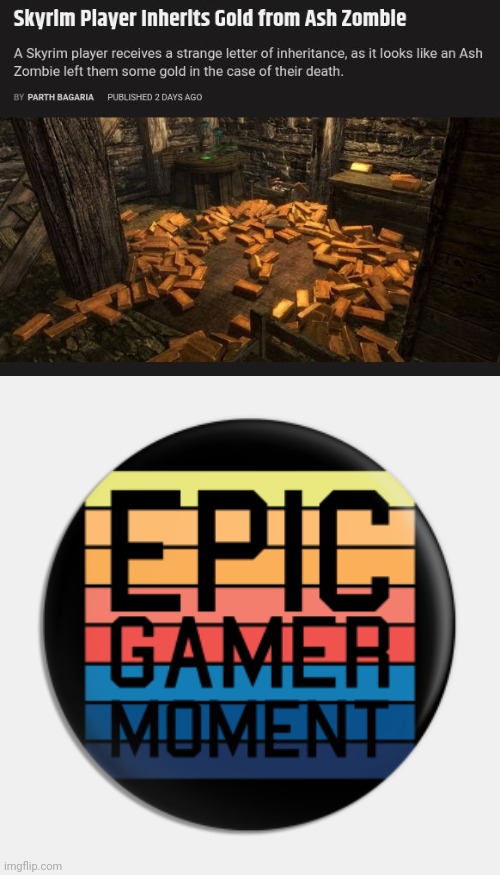 GOLD | image tagged in epic gamer moment,skyrim,gold,gaming,memes,player | made w/ Imgflip meme maker