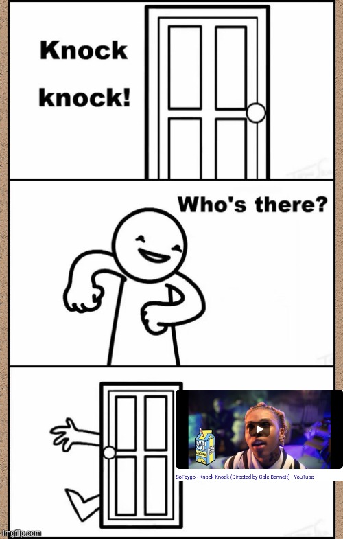 Knock Knock asdfmovie | image tagged in knock knock asdfmovie | made w/ Imgflip meme maker