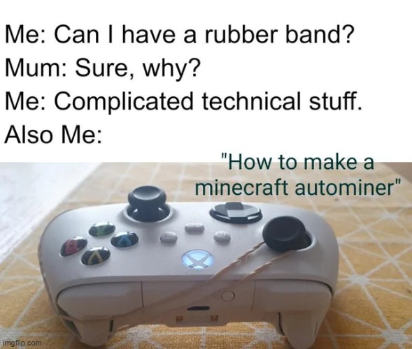 image tagged in minecraft,memes,funny | made w/ Imgflip meme maker