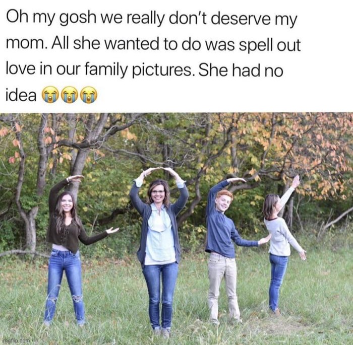 Poor mom | image tagged in memes,funny | made w/ Imgflip meme maker