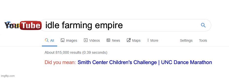 UwU in the comment  section | idle farming empire; Smith Center Children's Challenge | UNC Dance Marathon | image tagged in did you mean,uwu,memes,funny,comment,owo | made w/ Imgflip meme maker