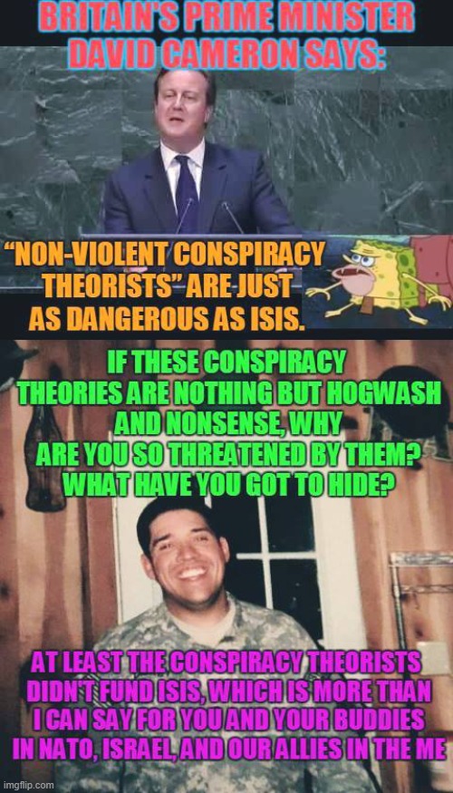 2017 ish. He even admits "non violent"-his words! They get more and more threatened just by us having an opinion. (ME=Mideast) | image tagged in spongegar,great britain,prime minister,conspiracy theories,isis jihad terrorists,conspiracy theory | made w/ Imgflip meme maker