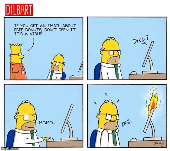 Fire | image tagged in dilbert,donut,the simpsons,comics,comics/cartoons,fire | made w/ Imgflip meme maker