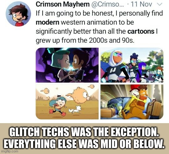 GLITCH TECHS WAS THE EXCEPTION. EVERYTHING ELSE WAS MID OR BELOW. | made w/ Imgflip meme maker