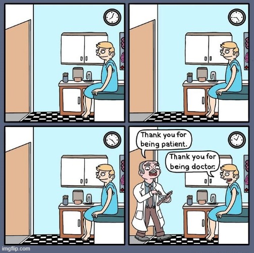 Patient | image tagged in comics | made w/ Imgflip meme maker