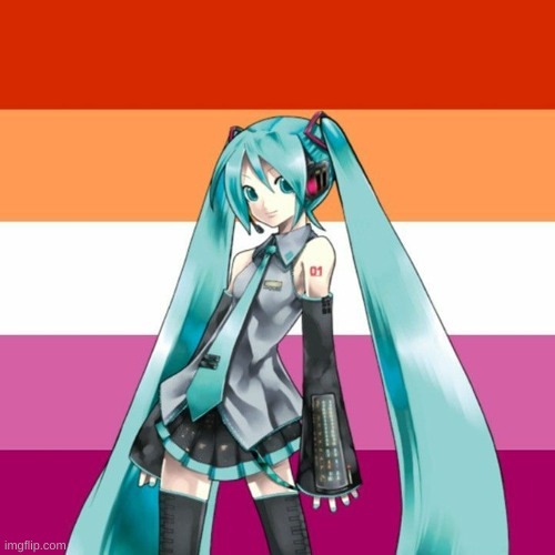 what are your opinions on this | image tagged in vocaloid,hatsune miku,lesbian | made w/ Imgflip meme maker