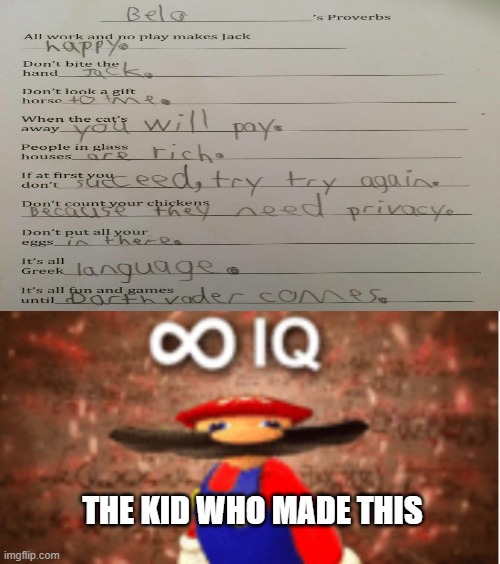 THE KID WHO MADE THIS | image tagged in infinite iq | made w/ Imgflip meme maker