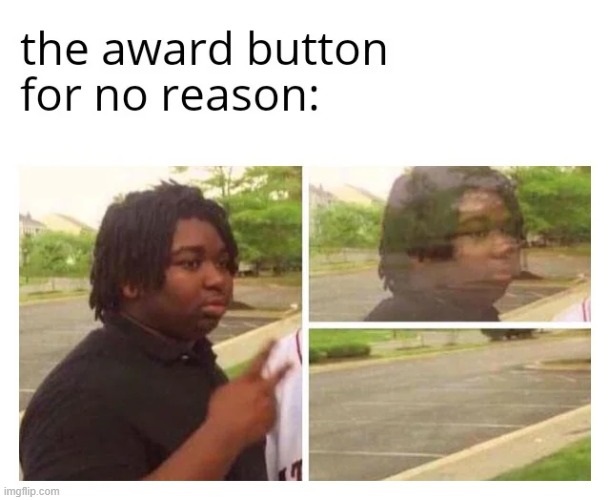 image tagged in memes,funny | made w/ Imgflip meme maker