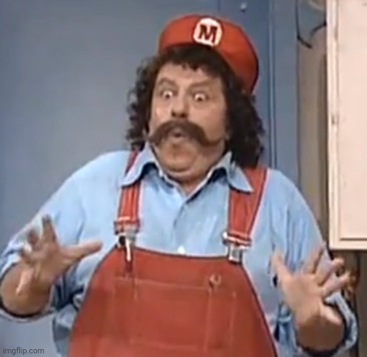 mario sees some things | image tagged in mario sees some things | made w/ Imgflip meme maker