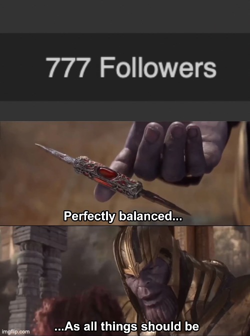 æ | image tagged in thanos perfectly balanced as all things should be | made w/ Imgflip meme maker