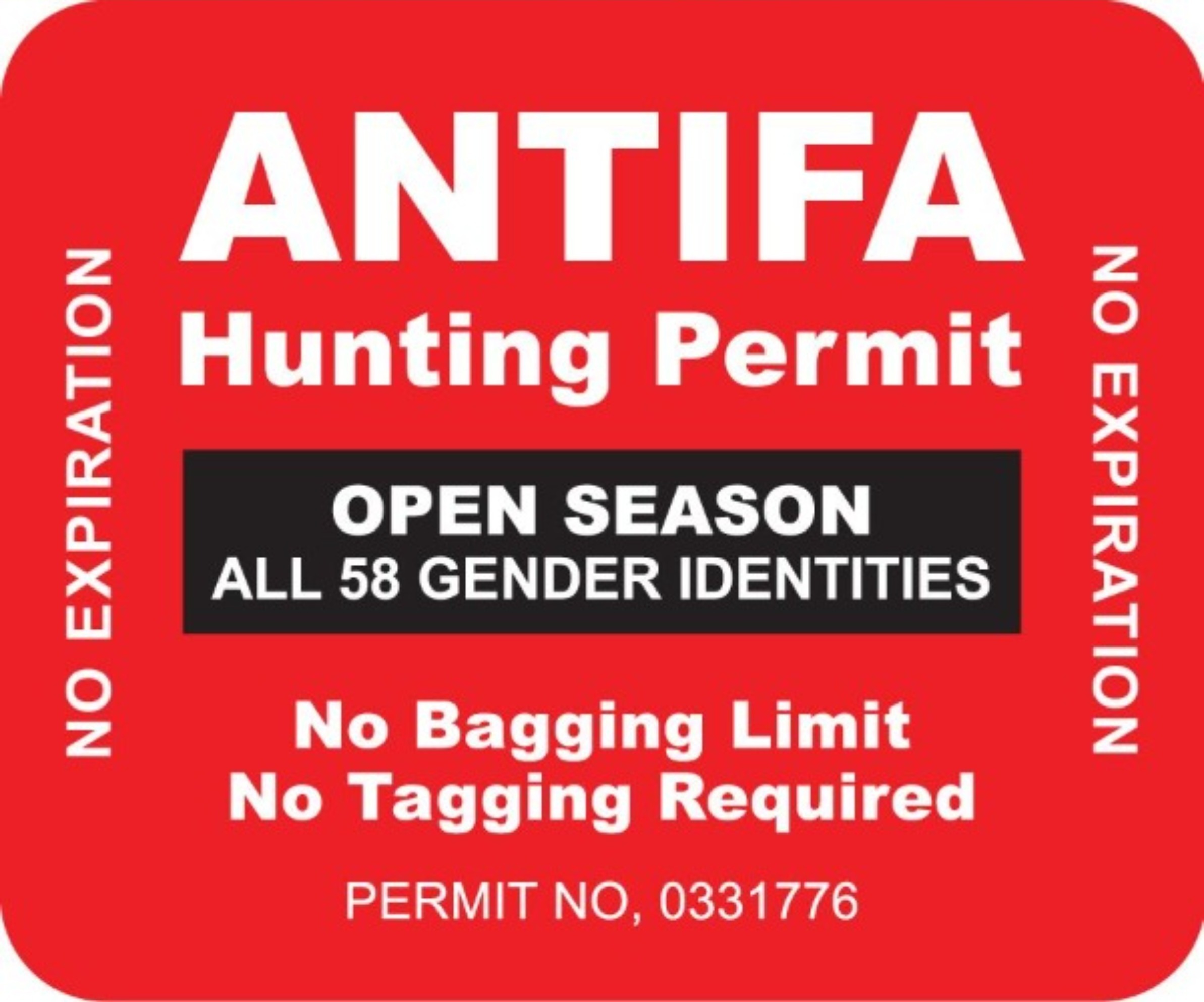 Antifa Hunting Permit: No Bagging Limit. No tagging required. | image tagged in antifa hunting permit,open season,no bag limit,no tagging required,no expiration date | made w/ Imgflip meme maker